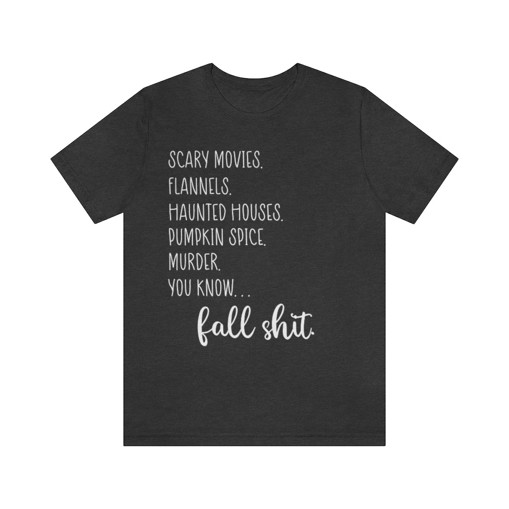 You Know…Fall Shit