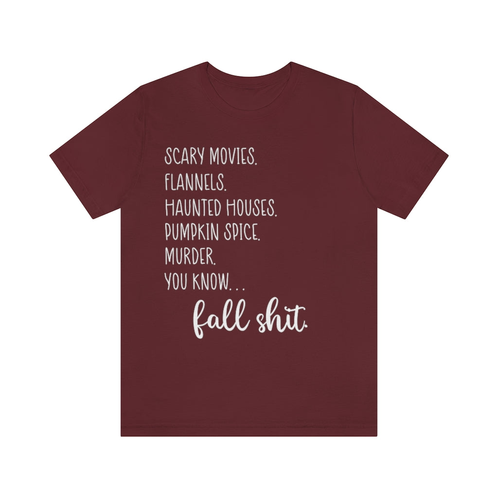 You Know…Fall Shit