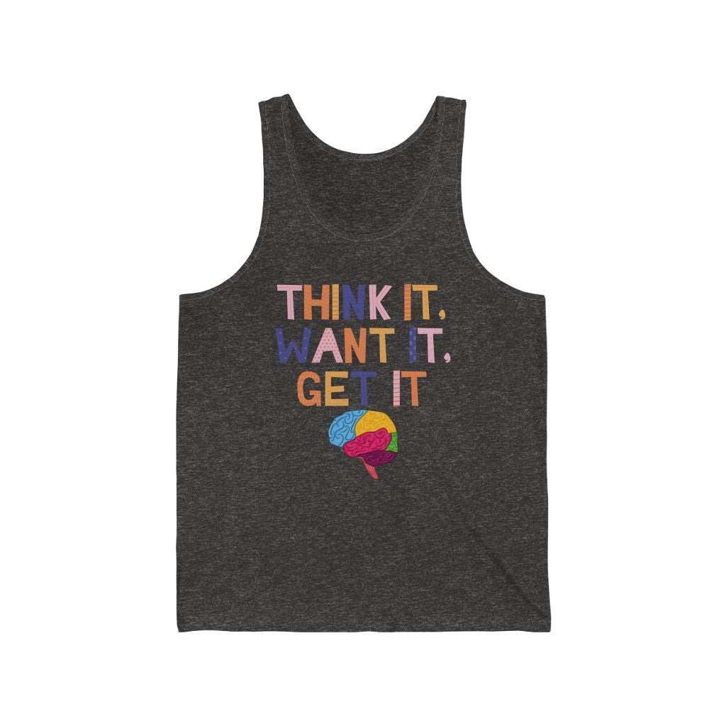 Think, Want, Get Tank