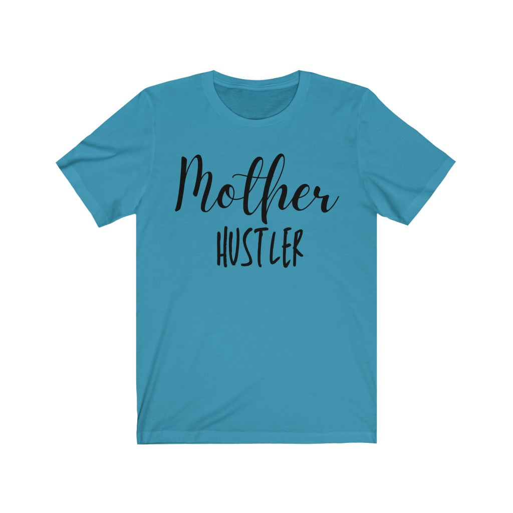 Mother Hustler