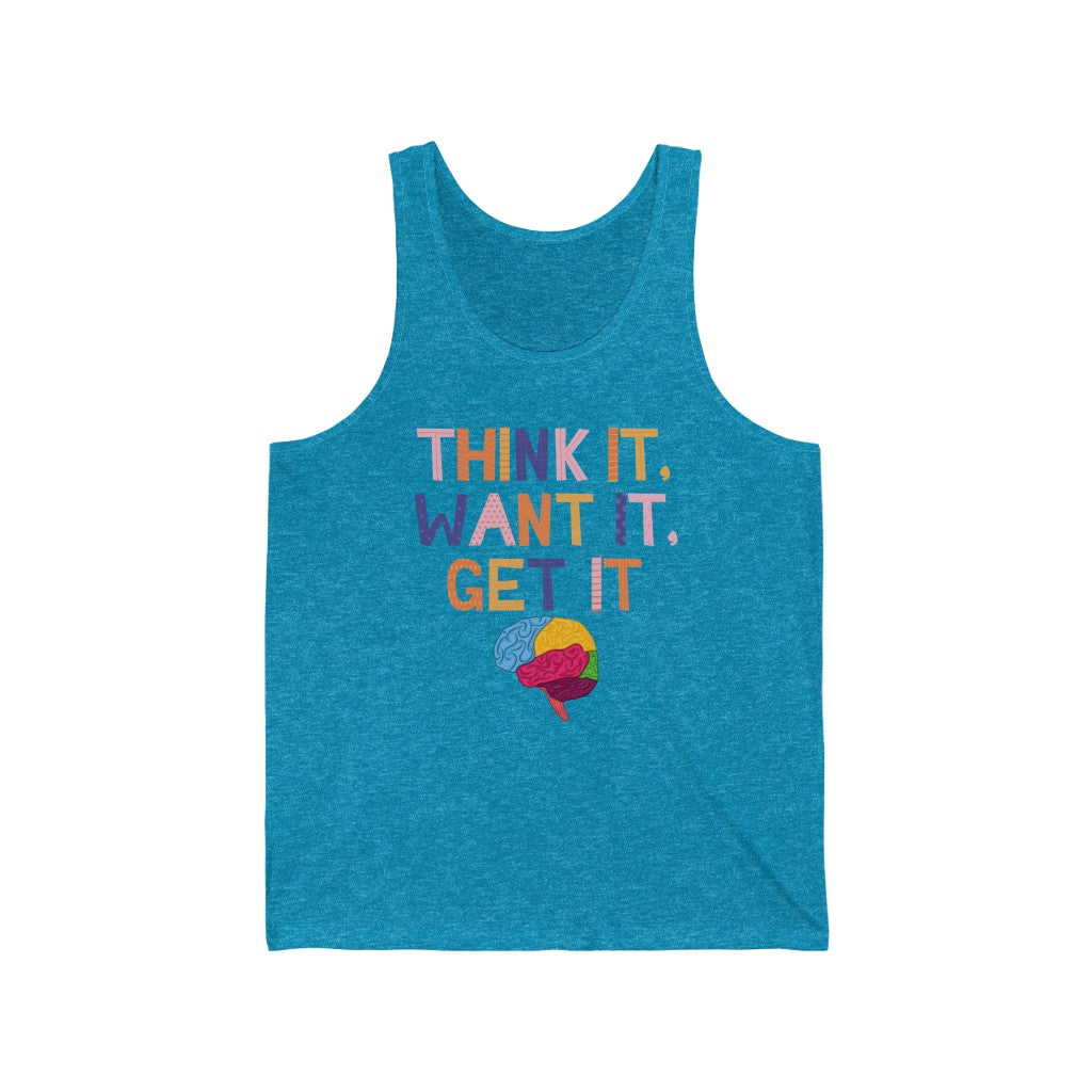 Think, Want, Get Tank