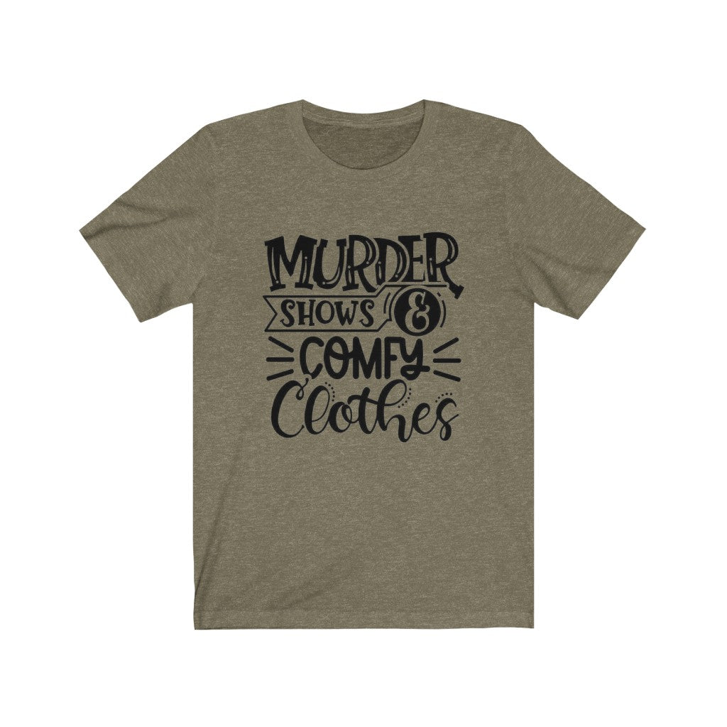 Murder Shows & Comfy Clothes