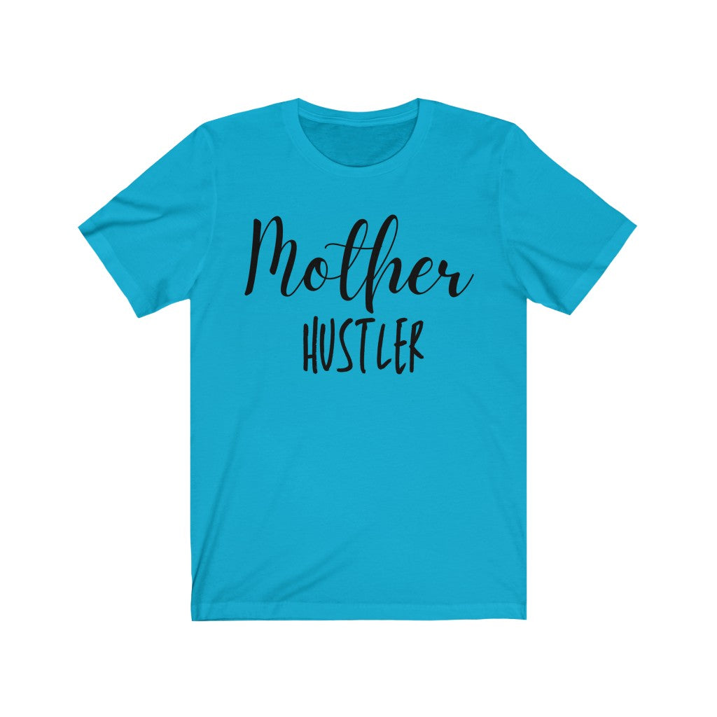 Mother Hustler
