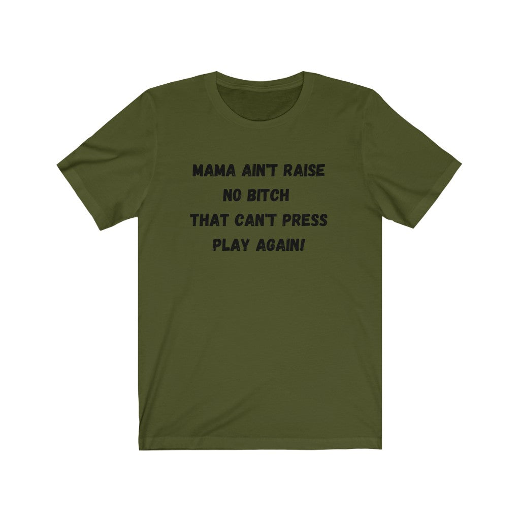 Press Play Again - Olive Green