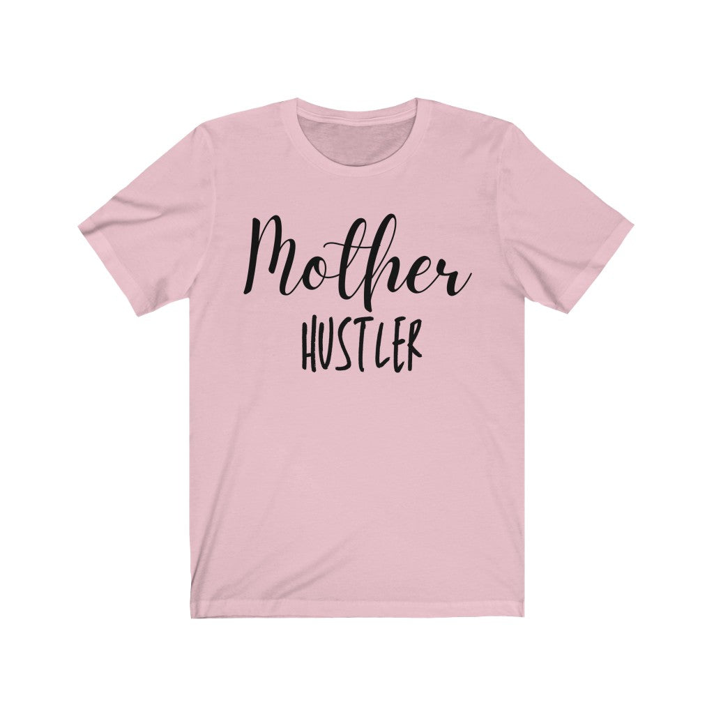 Mother Hustler