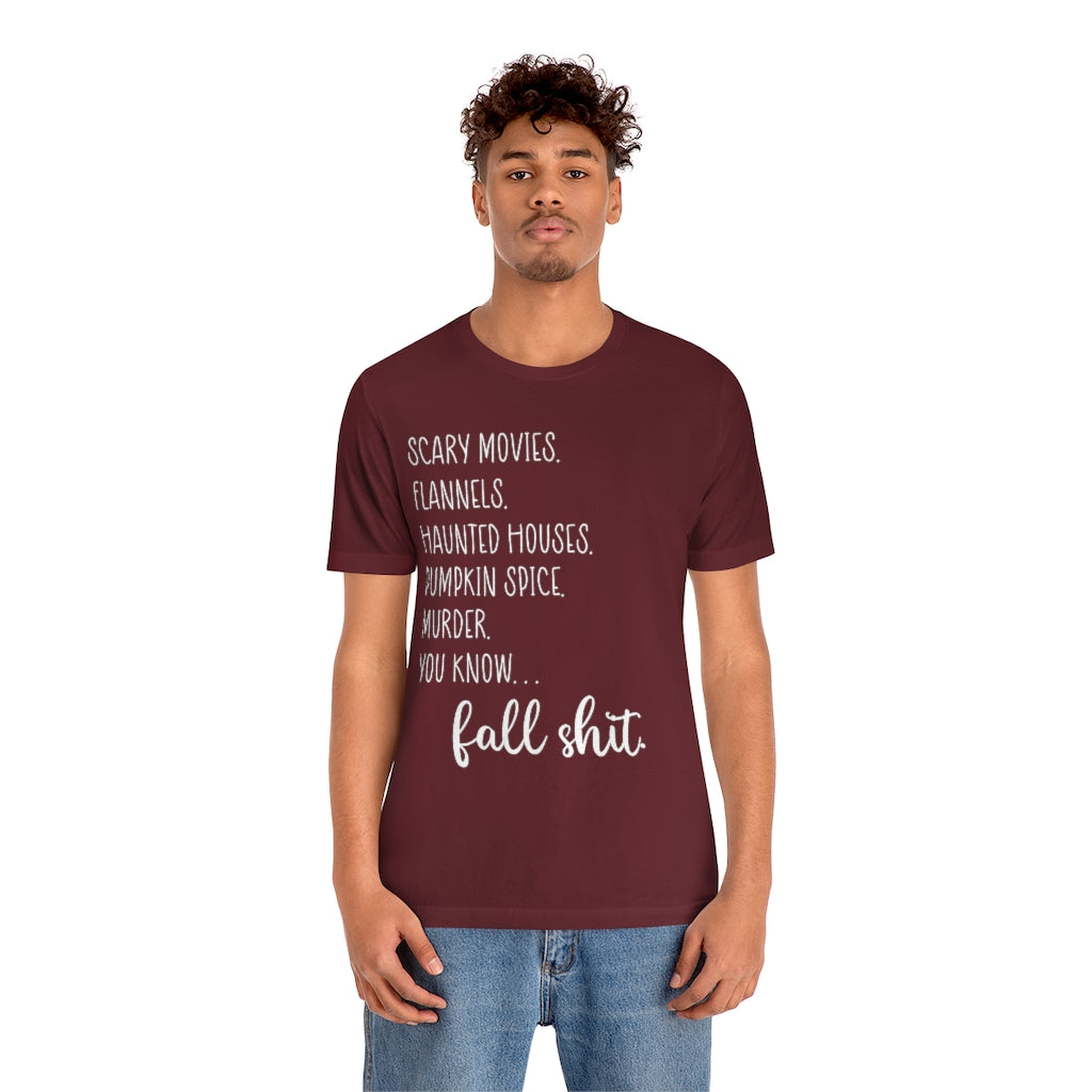 You Know…Fall Shit