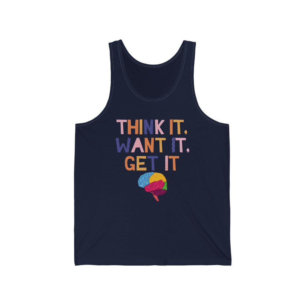 Think, Want, Get Tank