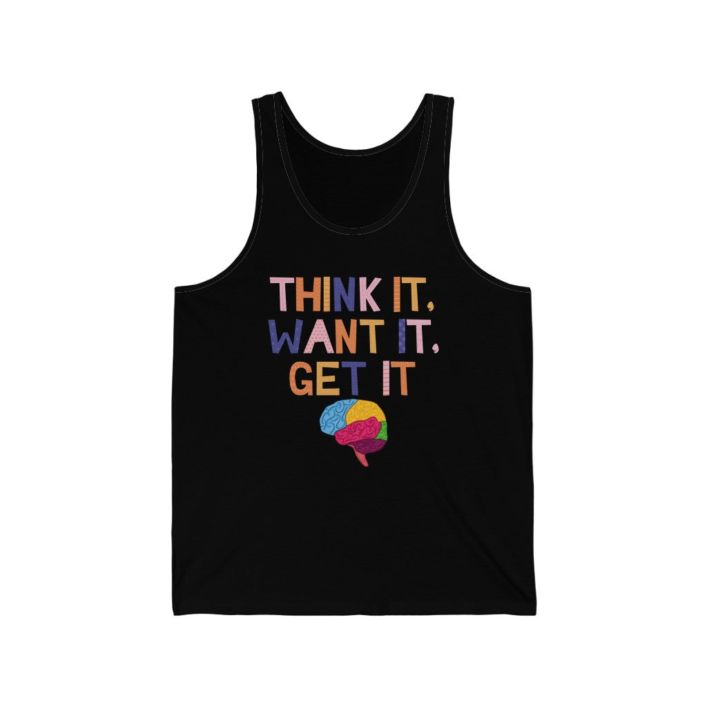 Think, Want, Get Tank