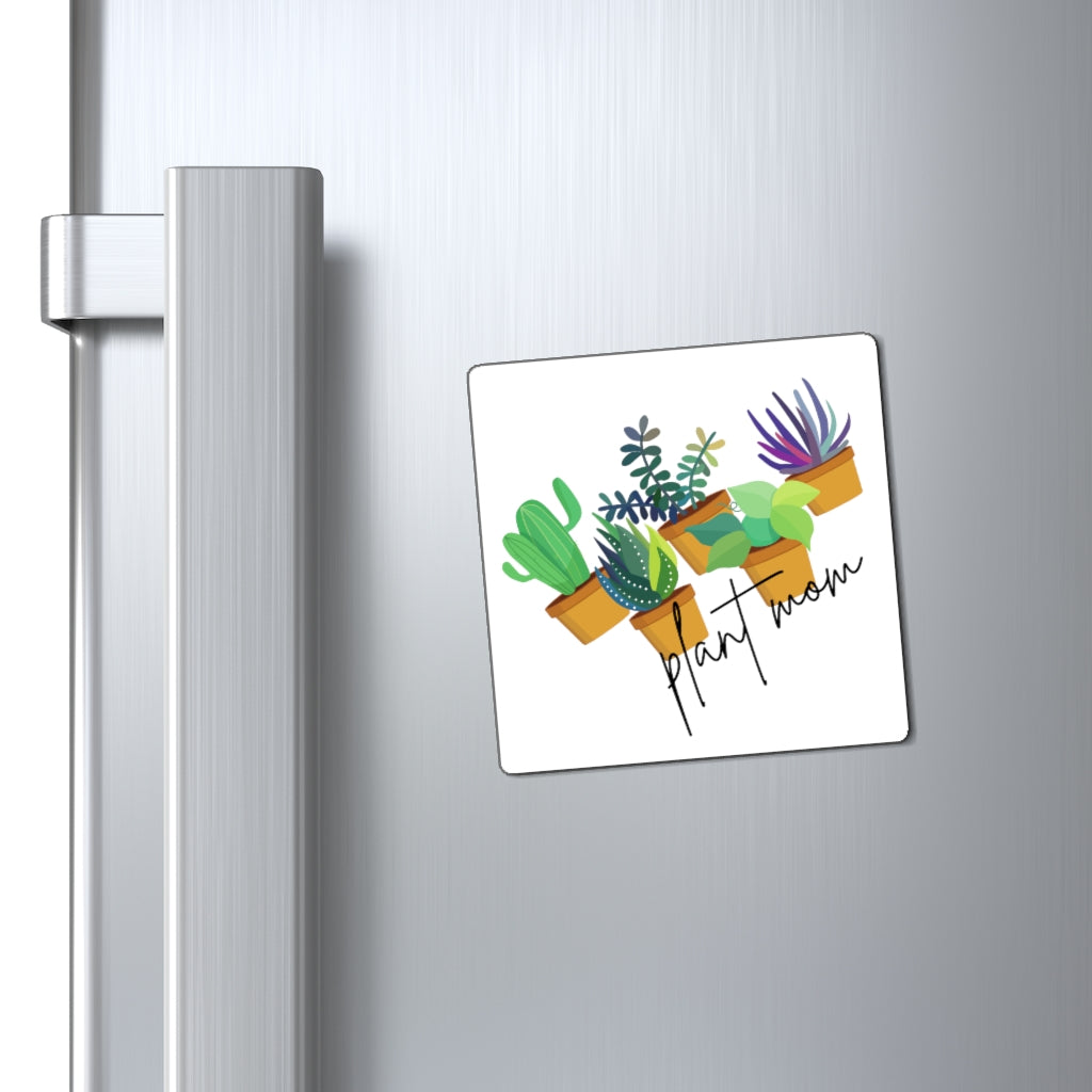 Plant Mom - Magnet