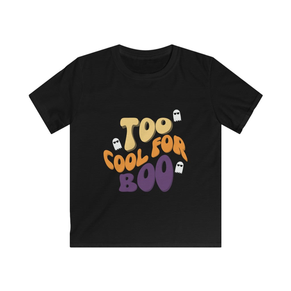 Too Cool for Boo - Kids Tee