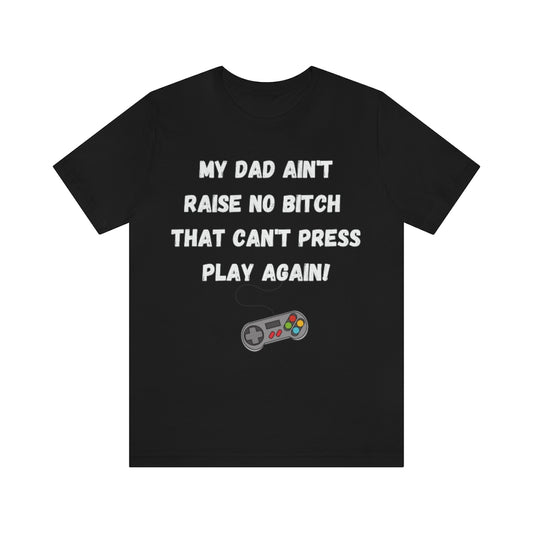 Press Play Again - My Dad